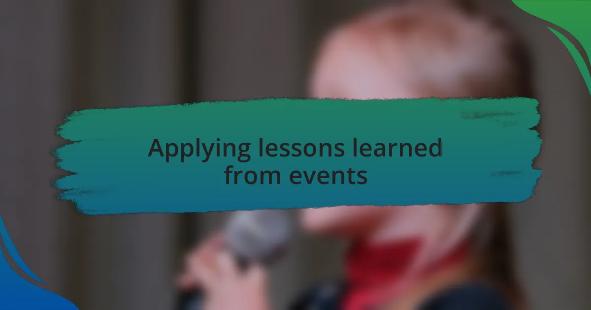 Applying lessons learned from events