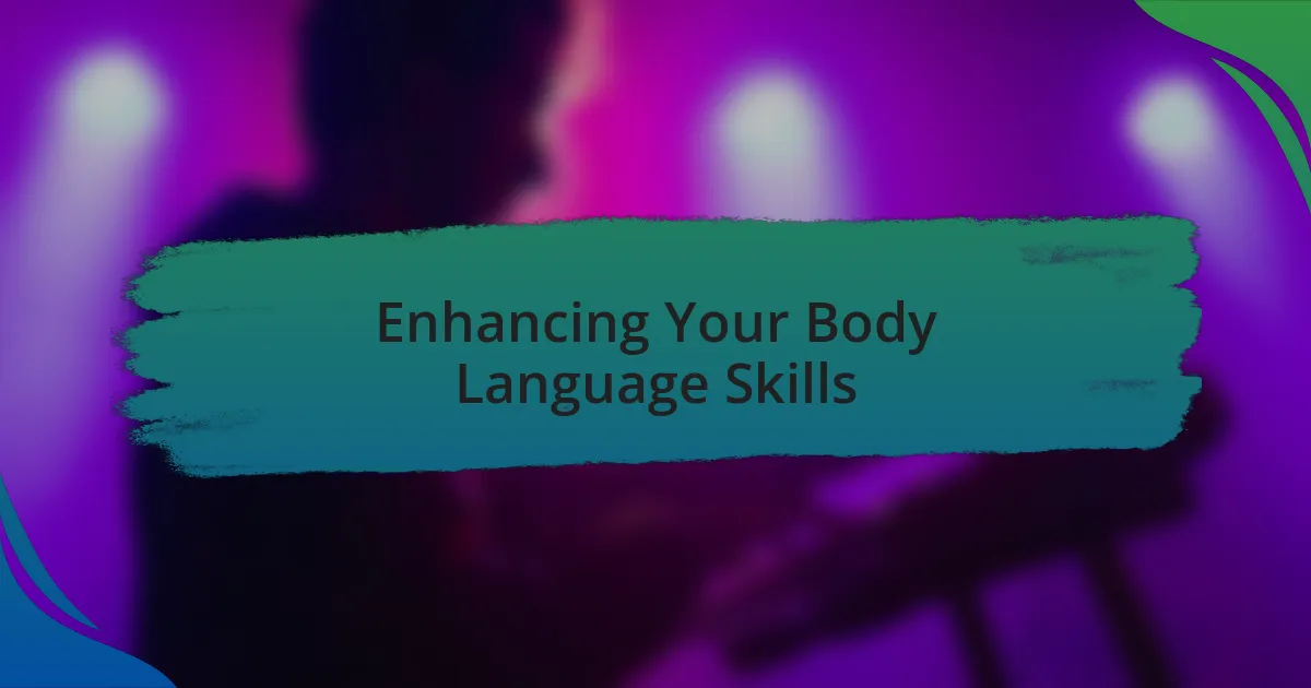 Enhancing Your Body Language Skills