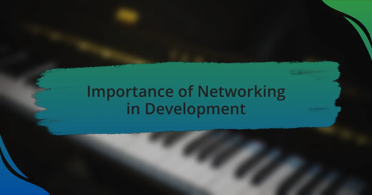 Importance of Networking in Development