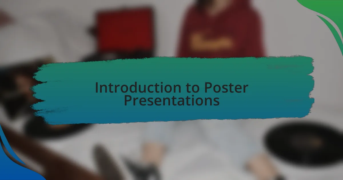 Introduction to Poster Presentations