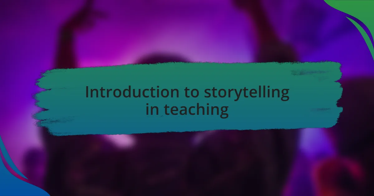 Introduction to storytelling in teaching