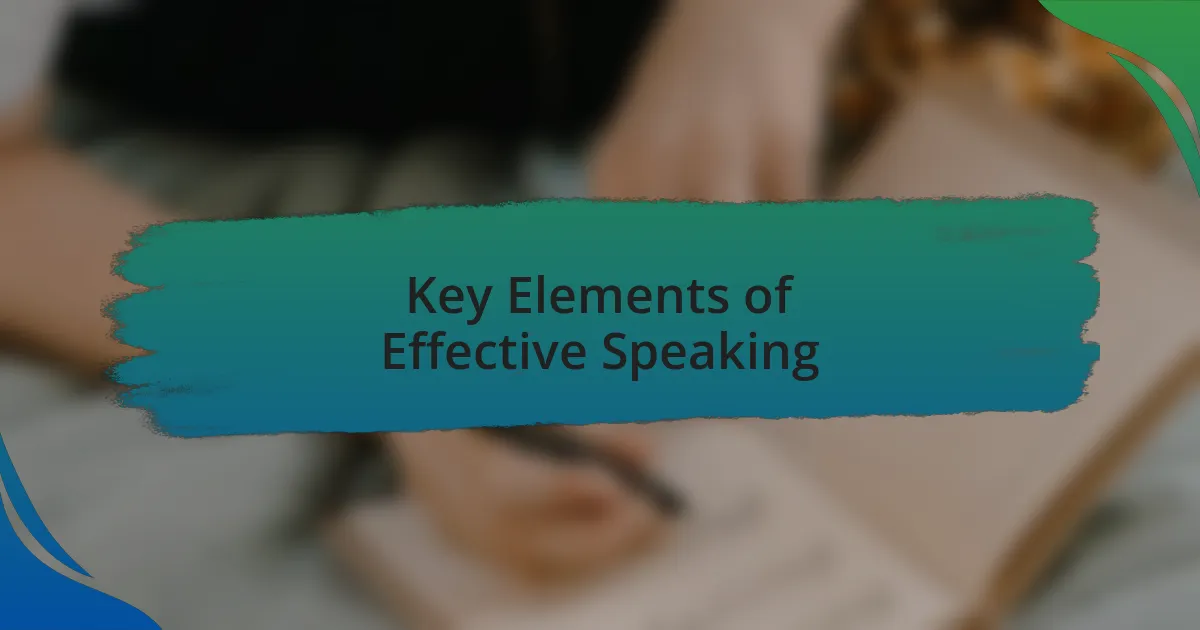 Key Elements of Effective Speaking
