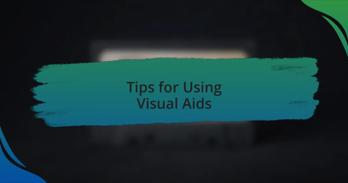 Tips for Using Visual Aids